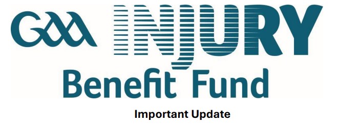 Player Injury Benefit Fund – Important Information for all GAA Players and Parents of Juvenile GAA players (Update March 2026)